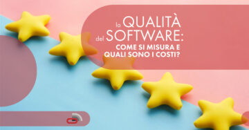 La qualità del software: come si misura e quali sono i costi